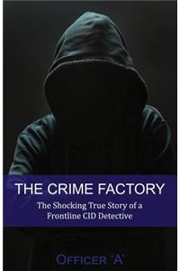 The Crime Factory
