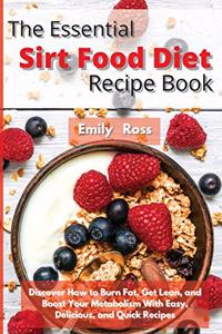 The Essential Sirt Food Diet Recipe Book