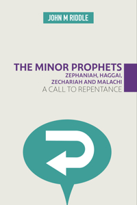 Zephaniah, Haggai, Zechariah and Malachi