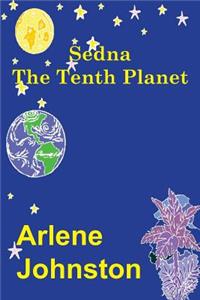 Sedna the Tenth Planet