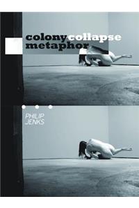 Colony Collapse Metaphor