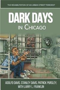 Dark Days In Chicago