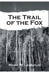 The Trail of the Fox
