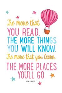 The more that you read the more things you will know