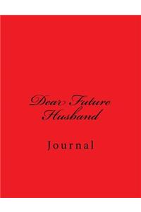 Dear Future Husband Journal