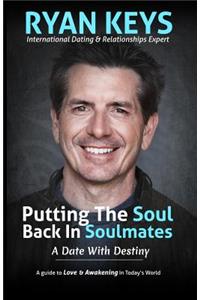 Putting The Soul Back In Soulmates
