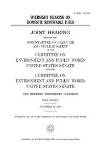 Oversight hearing on domestic renewable fuels