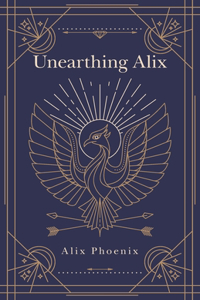 Unearthing Alix