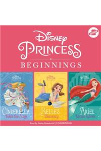 Disney Princess Beginnings: Cinderella, Belle & Ariel Lib/E