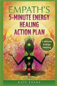 Empaths' 5-Minute Energy Healing Action Plan