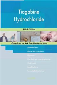 Tiagabine Hydrochloride; Third Edition