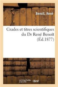 Grades Et Titres Scientifiques Du Dr René Benoît