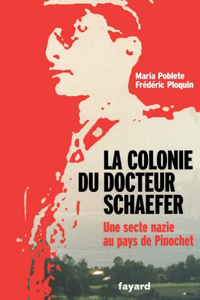 La Colonie du docteur Schaefer
