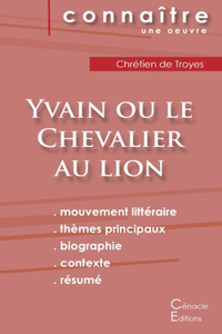 Fiche de lecture Yvain ou le Chevalier au lion de Chrétien de Troyes (Analyse littéraire de référence et résumé complet)