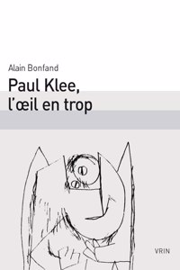 Paul Klee, l'Oeil En Trop