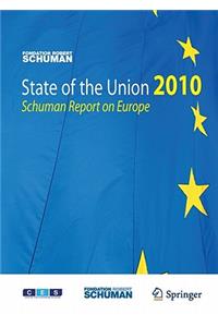 State of the Union 2010: Schuman Report on Europe