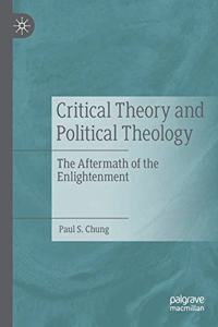 Critical Theory and Political Theology