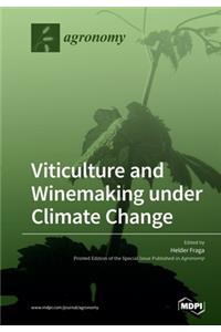 Viticulture and Winemaking under Climate Change