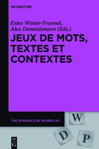 Jeux de Mots, Textes Et Contextes