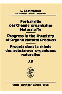 Fortschritte der Chemie Organischer Naturstoffe / Progress in the Chemistry of Organic Natural Products / Progres dans la Chimie des Substances Organiques Naturelles
