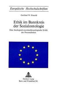 Ethik Im Bannkreis Der Sozialontologie