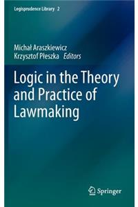 Logic in the Theory and Practice of Lawmaking