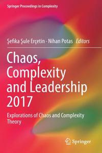 Chaos, Complexity and Leadership 2017