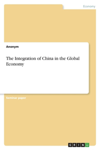 The Integration of China in the Global Economy