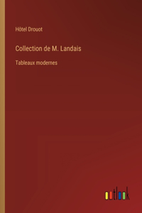 Collection de M. Landais