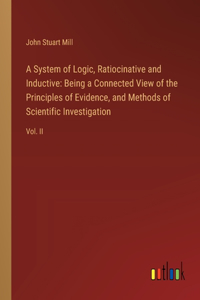 A System of Logic, Ratiocinative and Inductive