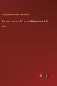 Reminiscences of Court and Diplomatic Life