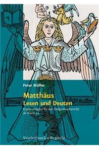 Matthaus - Lesen und Deuten