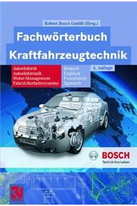 Fachworterbuch Kraftfahrzeugtechnik: Autoelektrik, Autoelektronik, Motor-Management, Fahrslcherheitssysteme