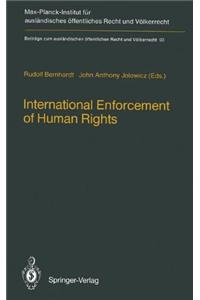 International Enforcement of Human Rights