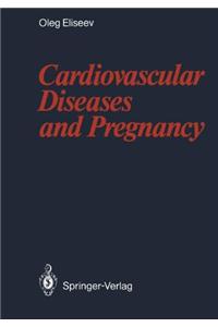 Cardiovascular Diseases and Pregnancy