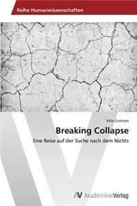 Breaking Collapse