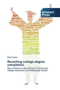 Revisiting college degree completion