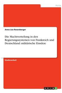 Die Machtverteilung in den Regierungssystemen von Frankreich und Deutschland