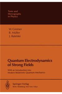 Quantum Electrodynamics of Strong Fields