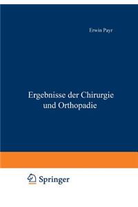 Ergebnisse Der Chirurgie Und Orthopädie: Zwölfter Band