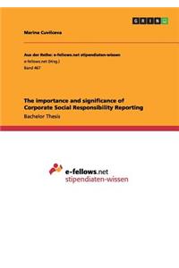 The importance and significance of Corporate Social Responsibility Reporting