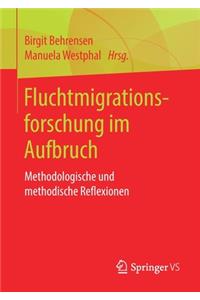 Fluchtmigrationsforschung im Aufbruch
