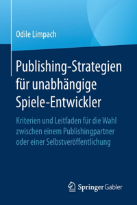 Publishing-Strategien Für Unabhängige Spiele-Entwickler