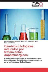 Cambios Citologicos Inducidos Por Tratamientos Dopaminergicos