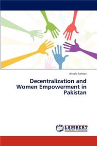 Decentralization and Women Empowerment in Pakistan