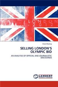 Selling London's Olympic Bid