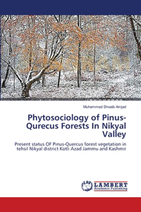 Phytosociology of Pinus-Qurecus Forests In Nikyal Valley