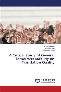 Critical Study of General Terms Acceptability on Translation Quality