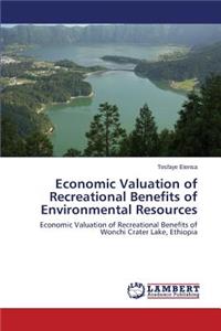 Economic Valuation of Recreational Benefits of Environmental Resources