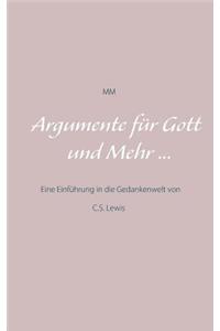 Argumente für Gott und Mehr ...